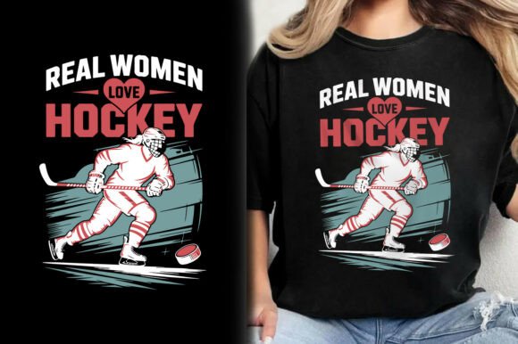Real Women Love Hockey Girl Vector Shirt Graphics and T-Shirt Designs