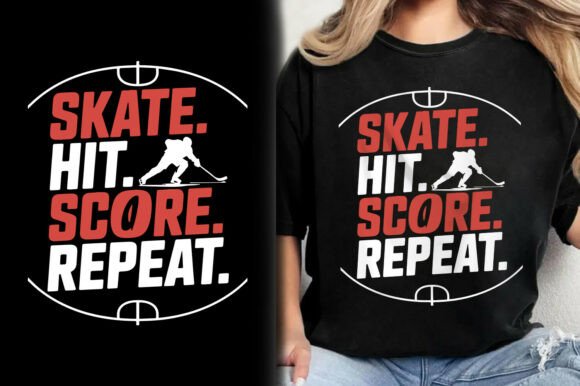 Skate Hit Score Repeat Hockey T-Shirt Graphics and T-Shirt Designs